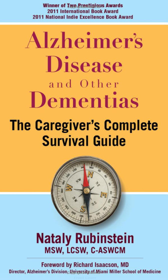 Alzheimer's Disease and Other Dementias:  The Caregiver's Complete Survival Guide